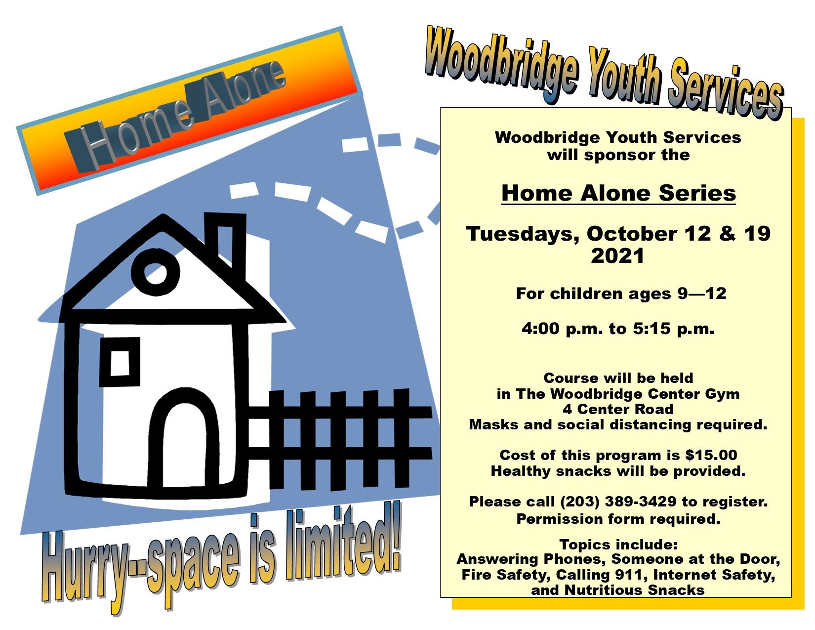 Home Alone 10-12 and 19 2021